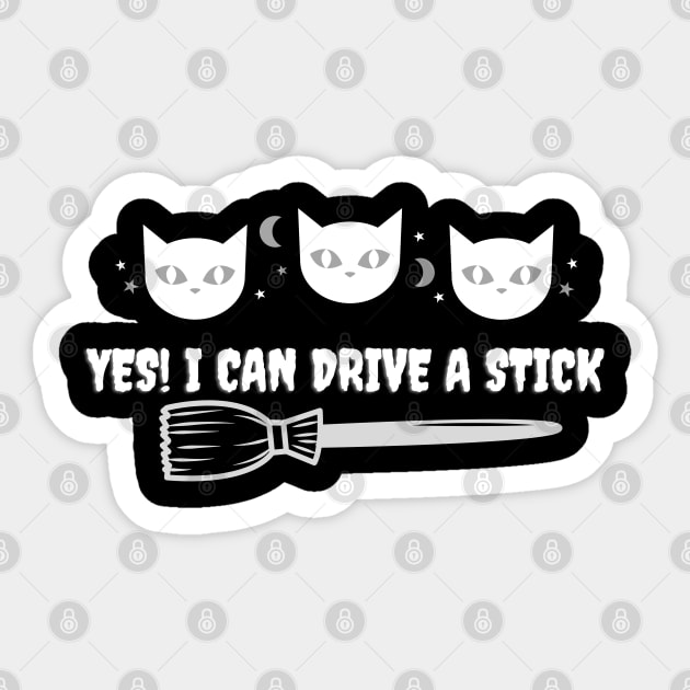 Yes! I Can Drive  A Stick Sticker by Kachanan@BoonyaShop